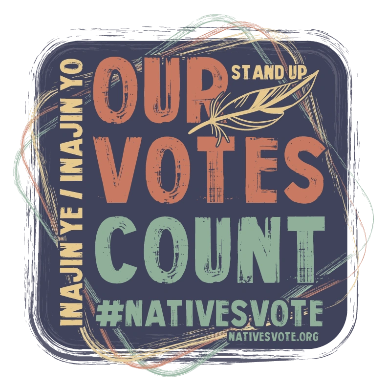 South Dakota Inajin Ye Stand Up Natives Vote